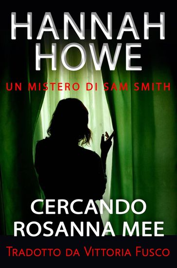 Cercando Rosanna Mee - Hannah Howe