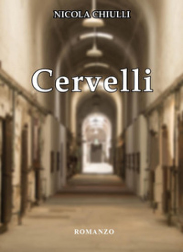 Cervelli - Nicola Chiulli