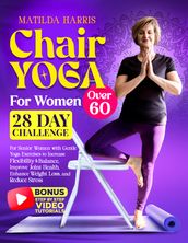 Chair Yoga for Women Over 60