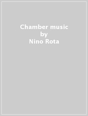 Chamber music - Nino Rota