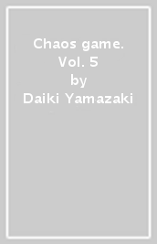 Chaos game. Vol. 5