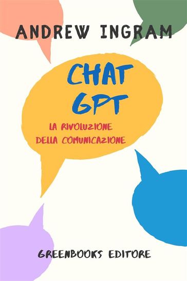 ChatGPT, la rivoluzione della comunicazione - Andrew Ingram