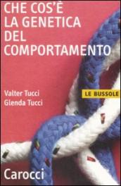 Che cos è la genetica del comportamento