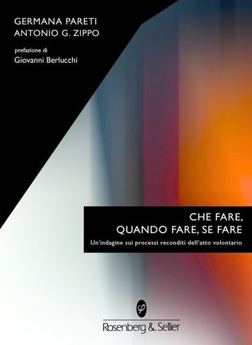 Che fare, quando fare, se fare - Antonio G. Zippo - Germana Pareti