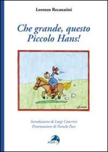 Che grande, questo piccolo Hans! - Lorenzo Recanatini