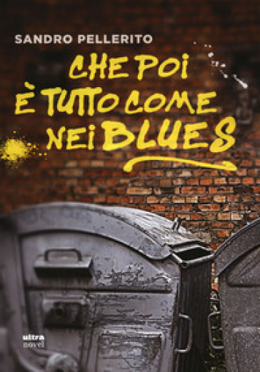 Che poi è tutto come nei blues - Sandro Pellerito