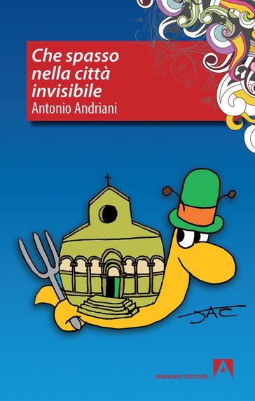 Che spasso nelle città invisibile - Antonio Andriani