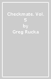 Checkmate. Vol. 5