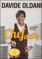 Chefacile. La grande cucina nella cucina di casa tua