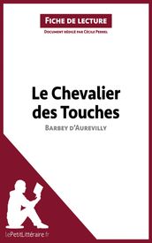 Le Chevalier des Touches de Barbey d Aurevilly (Fiche de lecture)