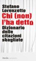 Chi (non) l ha detto. Dizionario delle citazioni sbagliate