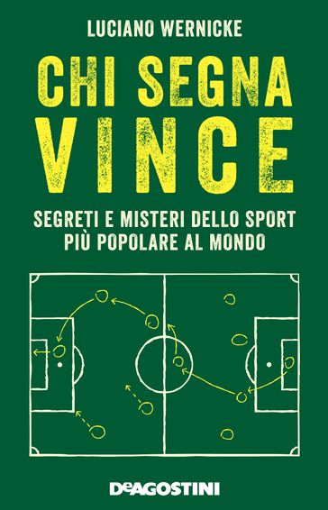 Chi segna vince - Luciano Wernicke