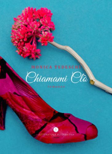 Chiamami Clò - Monica Tedeschi