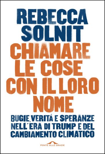 Chiamare le cose con il loro nome - Rebecca Solnit