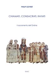 Chiamati, consacrati, inviati