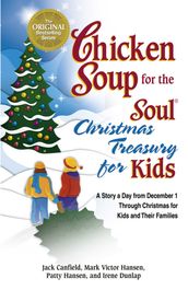 Chicken Soup for the Soul Christmas Treasury for Kids