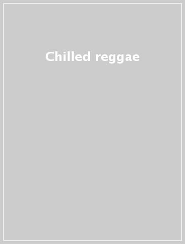 Chilled reggae