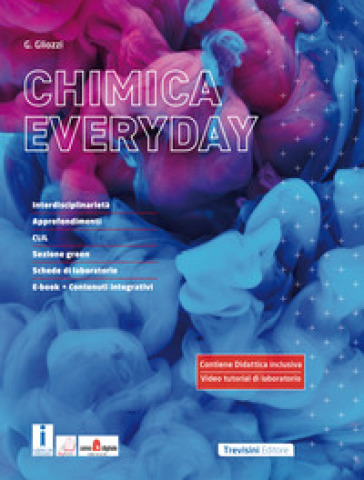 Chimica everyday. Per il biennio delle Scuole superiori. Con e-book. Con espansione online - Grazia Gliozzi