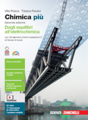 Chimica più. Dagli equilibri all elettrochimica. Con Gli elementi chimici basteranno? Per le Scuole superiori. Con e-book. Con espansione online