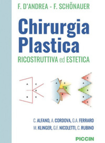 Chirurgia plastica. Ricostruttiva ed estetica - F. D