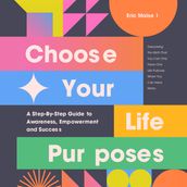 Choose Your Life Purposes