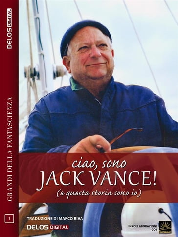 Ciao, sono Jack Vance! (e questa storia sono io) - Jack Vance