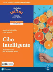 Cibo intelligente. Per il biennio degli Ist. professionali servizi per l enogastronomia e l ospitalità alberghiera. Con e-book. Con espansione online