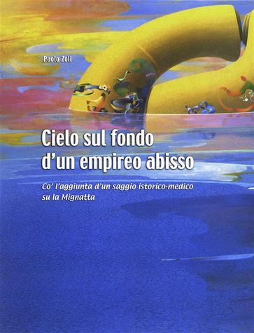 Cielo sul fondo d'un empireo abisso - Paolo Zoli