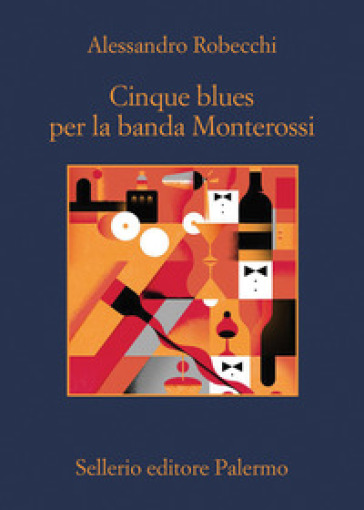 Cinque blues per la banda Monterossi - Alessandro Robecchi