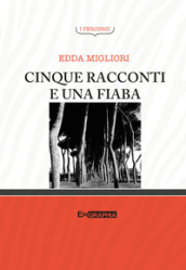 Cinque racconti e una fiaba