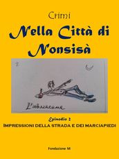 Nella Città di Nonsisà / Episodio 2