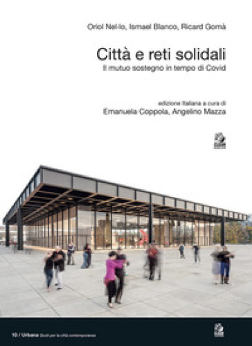 Città e reti solidali. Il mutuo sostegno in tempo di Covid - Oriol Nel.lo - Ismael Blanco - Ricard Gomà