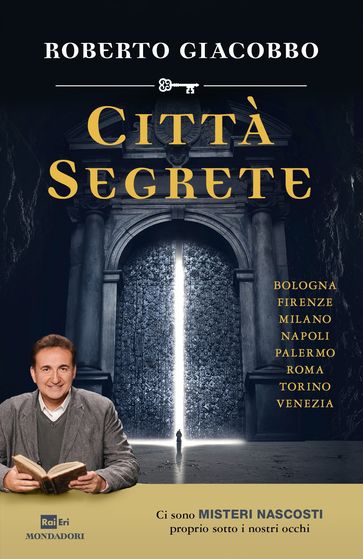 Città segrete - Roberto Giacobbo