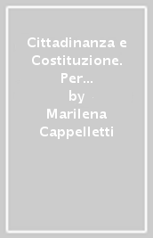 Cittadinanza e Costituzione. Per la 1ª classe elementare