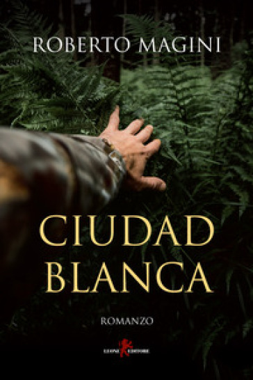 Ciudad Blanca - Roberto Magini