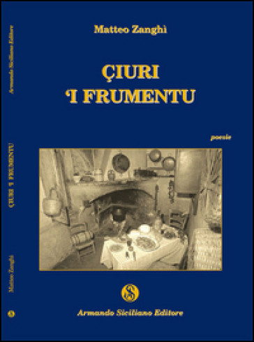 Ciuri 'i frumentu - Matteo Zanghì