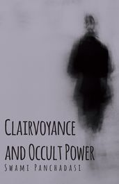 Clairvoyance and Occult Powers