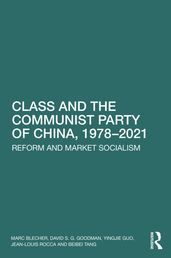 Class and the Communist Party of China, 1978-2021