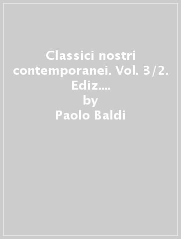 Classici nostri contemporanei. Vol. 3/2. Ediz. mylab. Per le Scuole superiori. Con e-book. Con espansione online - Paolo Baldi - Giusso - Razetti