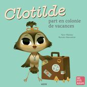 Clotilde part en colonie de vacances