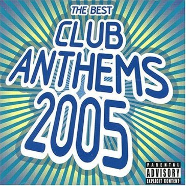 Club anthems 2005 - AA.VV. Artisti Vari