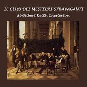 Club dei mestieri stravaganti , Il