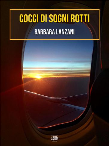 Cocci di sogni rotti - Barbara Lanzani