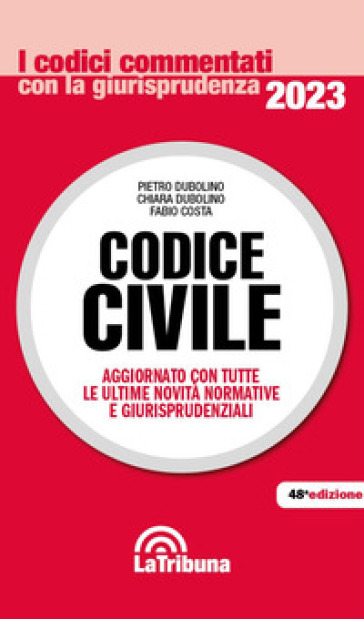 Codice civile - Pietro Dubolino - Chiara Dubolino - Fabio Costa