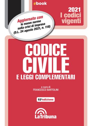 Codice civile e leggi complementari - Francesco Bartolini