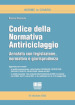 Codice della normativa antiriciclaggio. Annotato con legislazione, dottrina e giurisprudenza