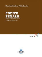 Codice penale. Codice di procedura penale e leggi complementari