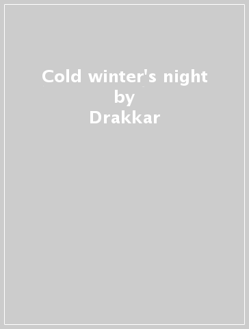 Cold winter's night - Drakkar