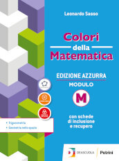 Colori della matematica. Ediz. azzurra. Per il triennio del Liceo classico. Con e-book. Con espansione online. Vol. M: Trigonometria e geometria nello spazio