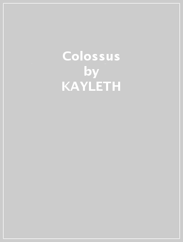 Colossus - KAYLETH